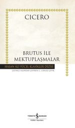 Brutus İle Mektuplaşmalar (Karton Kapak)