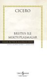 Brutus İle Mektuplaşmalar (Karton Kapak)