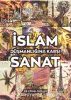 İslam Düşmanlığına Karşı Sanat