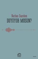 Duyuyor musun?