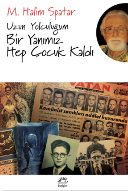 Uzun Yolculuğum & Bir Yanımız Hep Çocuk Kaldı