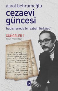 Cezaevi Güncesi & Hapishanede Bir Sabah Türküsü