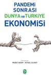Pandemi Sonrası D&uuml;nya ve T&uuml;rkiye Ekonomisi