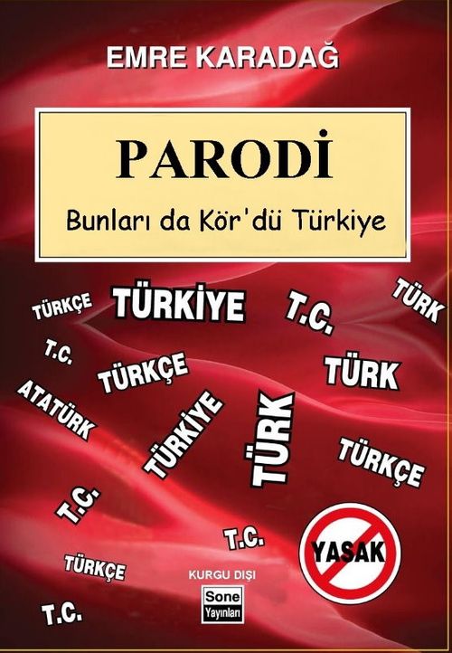 Parodi & Bunlar da Kör'dü Türkiye