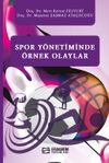 Spor Y&ouml;netiminde &Ouml;rnek Olaylar