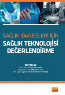 Sağlık İdarecileri İçin Sağlık Teknoloji Değerlendirme