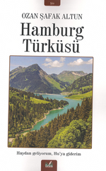 Hamburg Türküsü / Haydan Gelir Huya Giderim