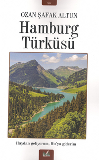 Hamburg Türküsü / Haydan Gelir Huya Giderim