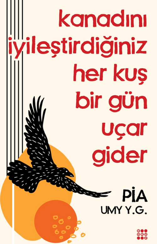 Kanadını İyileştirdiğiniz Her Kuş Bir Gün Uçar 