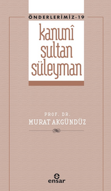 Kanuni Sultan Süleyman (Önderlermiz 19)
