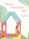 Parkta Kimsecikler Yok