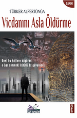 Vicdanını Asla Öldürme