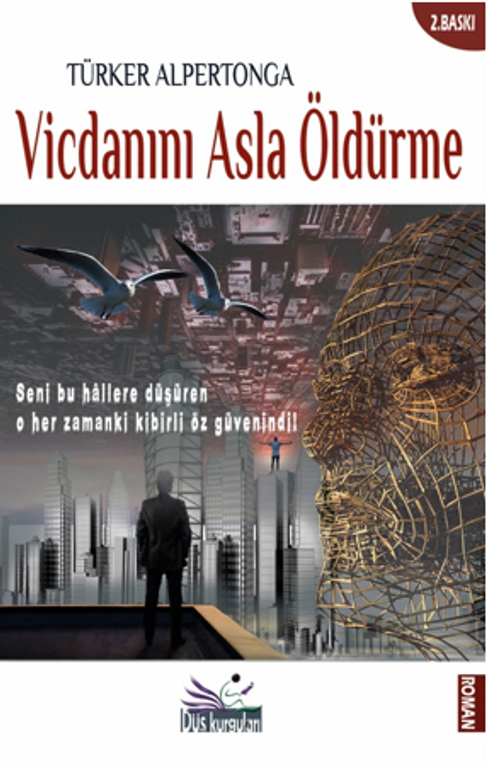 Vicdanını Asla Öldürme