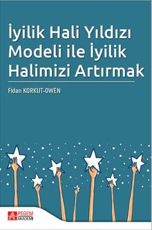 İyilik Hali Yıldızı Modeli ile İyilik Halimizi Artırmak