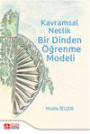 Kavramsal Netlik Bir Dinden &Ouml;ğrenme Modeli