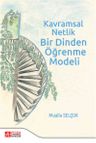 Kavramsal Netlik Bir Dinden Öğrenme Modeli