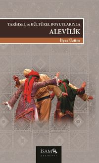 Tarihsel ve Kültürel Boyutlarıyla Alevilik