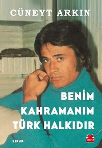 Benim Kahramanım Türk Halkıdır