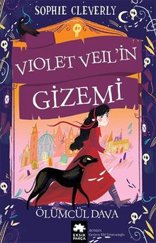 Violet Veil'in Gizemi & Ölümcül Dava