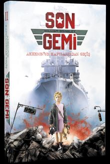 Son Gemi  & Akheron'un Kapılarından Geçiş 