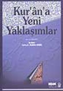 Kur'an'a Yeni Yaklaşımlar