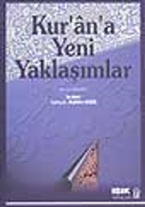 Kur'an'a Yeni Yaklaşımlar