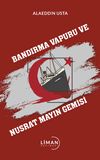 Bandırma Vapuru ve Nusrat Mayın Gemisi