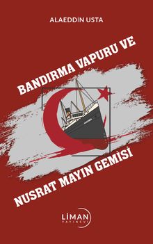 Bandırma Vapuru ve Nusrat Mayın Gemisi