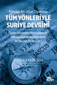 Tüm Yönleriyle Suriye Devrimi