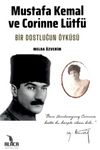 Mustafa Kemal ve Corinne Lütfü & Bir Dostluğun Öyküsü