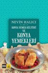 Konya Yemek K&uuml;lt&uuml;r&uuml; ve Konya Yemekleri