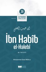 İbn Habîb El-Halebî / Siyerin Öncüleri 30