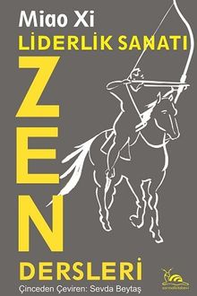 Liderlik Sanatı & Zen Dersleri