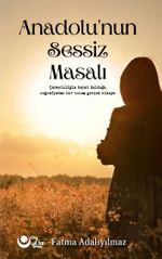 Anadolu'nun Sessiz Masalı