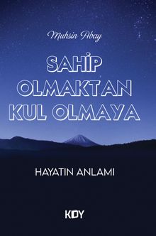 Sahip Olmaktan Kul Olmaya