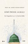 Kimi &Ouml;rnek Almalı & Hz. Peygamber (s.a.v.) ve Kur'an Ahlakı