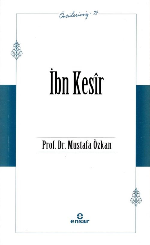 İbn Kesîr / Öncülerimiz 24