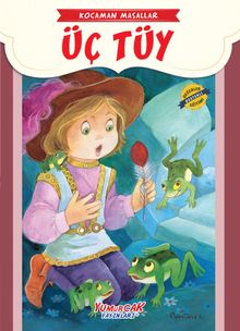 Üç Tüy / Kocaman Masallar 