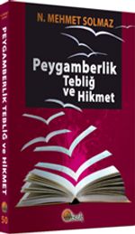 Peygamberlik Tebliğ ve Hikmet