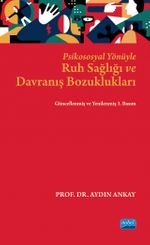 Psikososyal Yönüyle Ruh Sağlığı ve Davranış Bozuklukları