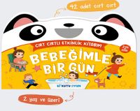Bebeğimle Bir Gün - Cırt Cırtlı Etkinlik Kitabım (2+ Yaş)