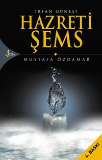 İrfan Güneşi Hazreti Şems