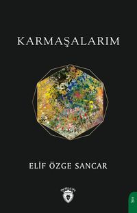 Karmaşalarım