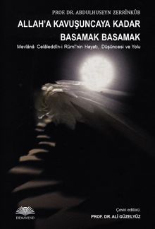 Allah'a Kavuşuncaya Kadar Basamak Basamak & Mevlana Celaleddin-i Rumi’nin Hayatı, Düşüncesi ve Yolu