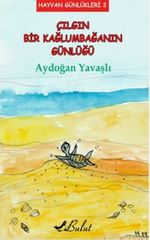 Çılgın Bir Kaplumbağanın Günlüğü / Hayvan Günlükleri 2