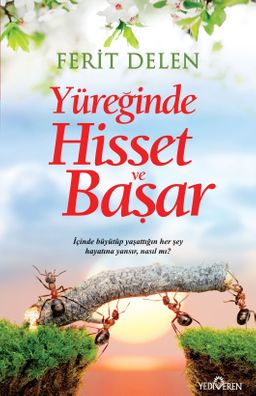Yüreğinde Hisset ve Başar