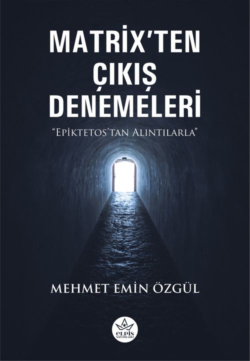 Matrix'ten Çıkış Denemeleri & Epiktetos'tan Alıntılarla