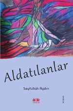 Aldatılanlar