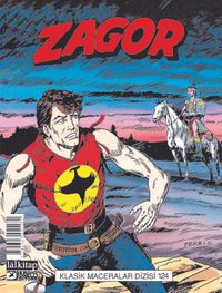 Zagor Klasik Maceralar Cilt 124 / Doğudan Gelen Adam-Kalp ve Kılıç-İntikam Saati-Nehrin Aktığı Yerde