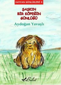 Şaşkın Bir Köpeğin Günlüğü / Hayvan Günlükleri 4